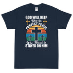 (Unisex Short Sleeve T-Shirt) GOD WILL KEEP YOU IN PERFECT PEACE WHO MIND IS STAYED ON HIM
