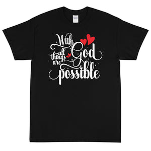 (Unisex Short Sleeve T-Shirt)  With God All Things are Possible
