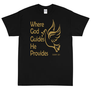 (Unisex Short Sleeve T-Shirt) Where God Guide's He Provide