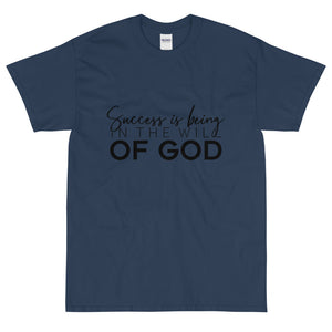 Short Sleeve (Unisex) T-Shirt (SUCCESS IS BEING IN THE WILL OF GOD)