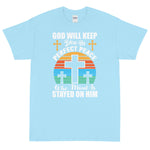 (Unisex Short Sleeve T-Shirt) GOD WILL KEEP YOU IN PERFECT PEACE WHO MIND IS STAYED ON HIM