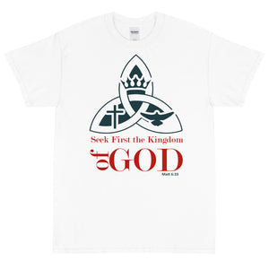 (Unisex Short Sleeve T-Shirt) Seek First The Kingdom Of God