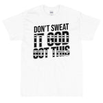 Short Sleeve(Unisex T-Shirt ( DON'T SWEAT IT GOD GOD THIS)